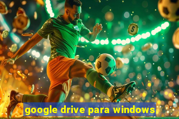 google drive para windows